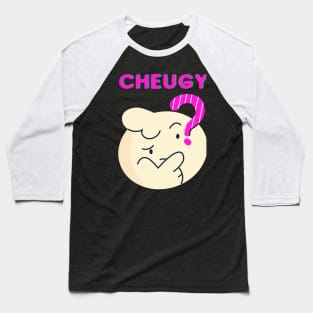 Cheugy? Baseball T-Shirt